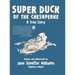 Super Duck of the Chesapeake: A True Story