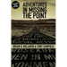 Adventures in Missing the Point: How the Culture-Controlled Church Neutered the Gospel