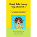Don't Take Away My Adderall!