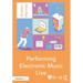 Performing Electronic Music Live