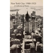 New York City: 1900-1923: A Collection of Poetry