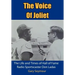 The Voice of Joliet: The Life and Times of Hall of Fame Radio Sportscaster Don Ladas