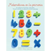 Matematicas En La Primaria: Las Matematicas de Primero a Sexto Grados.Nociones, Contenidos y Su Proceso de Ensenanza-Aprendizaje.
