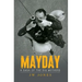 Mayday: A Saga of the Big Mothers