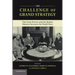 The Challenge of Grand Strategy