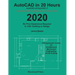 AutoCAD in 20 Hours: No Experience Required in Drafting or CAD