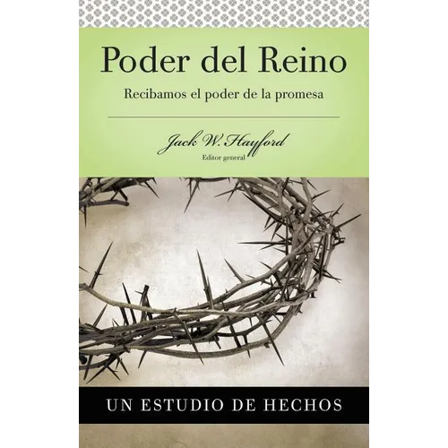 Una Serie Vida En Plenitud: Poder del Reino: Recibamos El Poder de la Promesa: Hechos (Spanish/English)