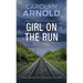 Girl on the Run: A Tense, High-Risk Crime Thriller and Police Procedural