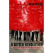 A Bitter Revolution China's Struggle with the Modern World (Paperback)