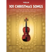 101 Christmas Songs for Violin