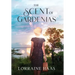 The Scent of Gardenias: A Strong Woman Overcoming Circumstances Novel