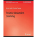 Positive Unlabeled Learning