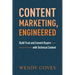 Content Marketing, Engineered: Build Trust and Convert Buyers with Technical Content