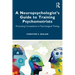 A Neuropsychologist's Guide to Training Psychometrists: Promoting Competence in Psychological Testing