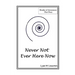 Never Not Ever Here Now: The Self Is All