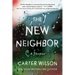 The New Neighbor: A Thriller