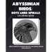 Abyssinian Birds - Dots Lines Spirals Coloring Book: New kind of stress relief coloring book for adults