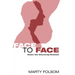 Face to Face, Volume Two