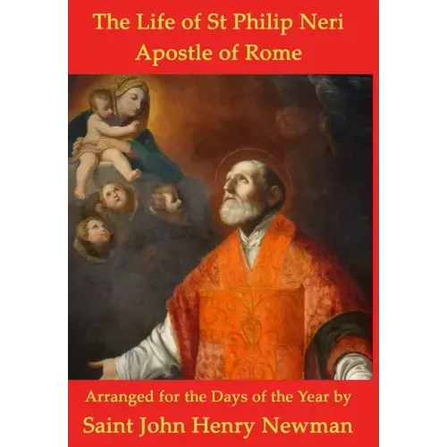 The Life of St Philip Neri