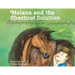 Melana and the Chestnut Solution