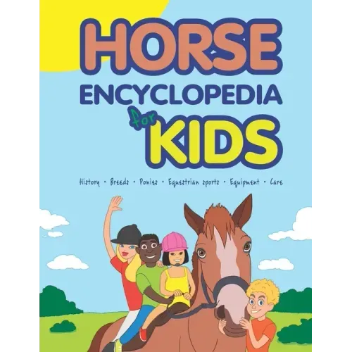 Horse Encyclopedia for Kids