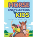 Horse Encyclopedia for Kids