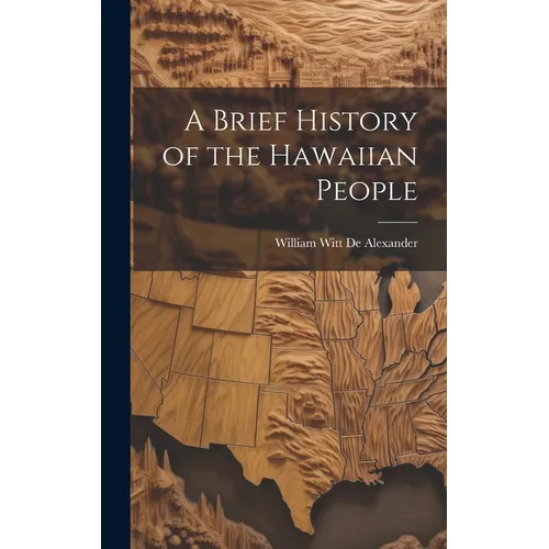 A Brief History of the Hawaiian People