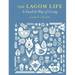 The Lagom Life: A Swedish Way of Living