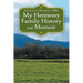 My Hennessy Family History and Memoir