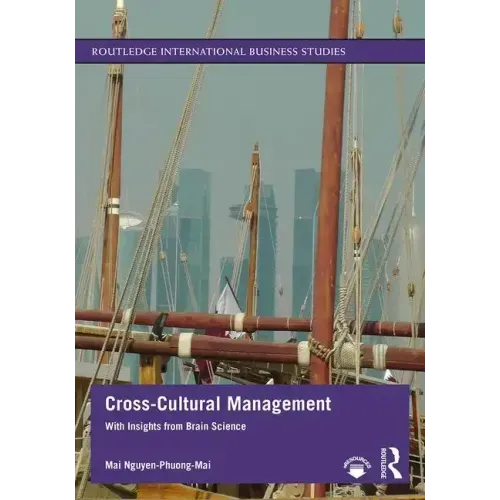 Cross-Cultural Management: With Insights from Brain Science