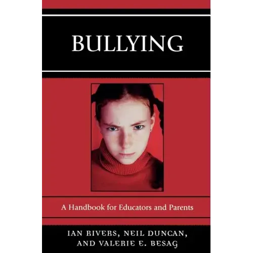 Bullying: A Handbook for Educators and Parents