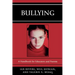 Bullying: A Handbook for Educators and Parents