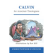 Calvin for Armchair Theologians