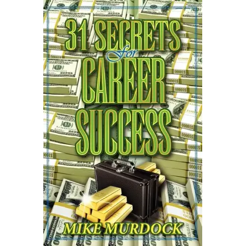 31 Secrets to Career Success