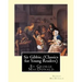 Sir Gibbie, By George MacDonald (Classics for Young Readers) A NOVEL