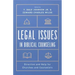 Legal Issues in Biblical Counseling: Direction and Help for Churches and Counselors