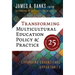 Transforming Multicultural Education Policy and Practice: Expanding Educational Opportunity