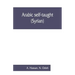 Arabic self-taught (Syrian) with English phonetic pronunciation