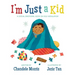 I'm Just a Kid: A Social-Emotional Book about Self-Regulation