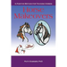 Horse Makeovers: A Positive Method for Training Horses