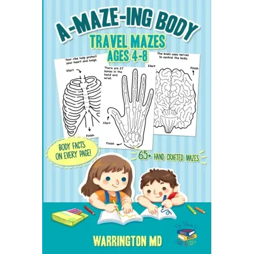 A-MAZE-ING Body: Travel mazes ages 4-8