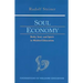 Soul Economy: Body, Soul, and Spirit in Waldorf Education (Cw 303) Volume 12