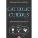 Catholic and Curious: Your Questions Answered