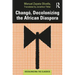 Changó, Decolonizing the African Diaspora