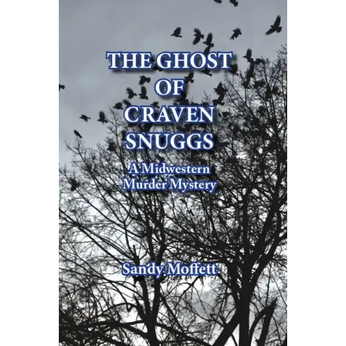 The Ghost of Craven Snuggs: A Midwestern Murder Mystery