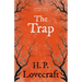 The Trap (Fantasy and Horror Classics);With a Dedication by George Henry Weiss
