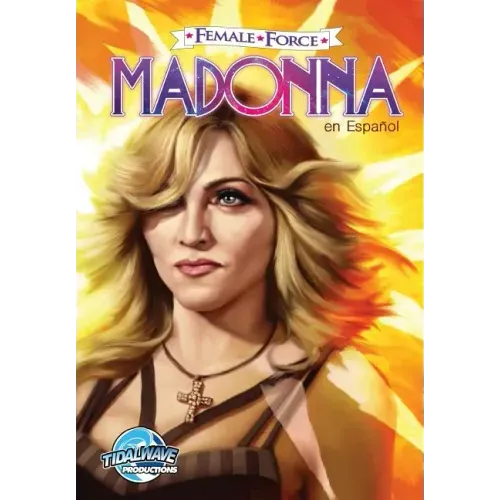 Female Force: Madonna: en Español