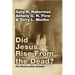 Did Jesus Rise From the Dead?