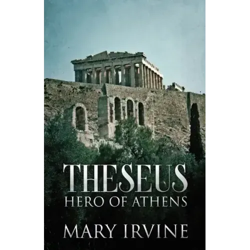 Theseus: Hero Of Athens