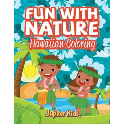 Fun With Nature: Hawaiian Coloring
